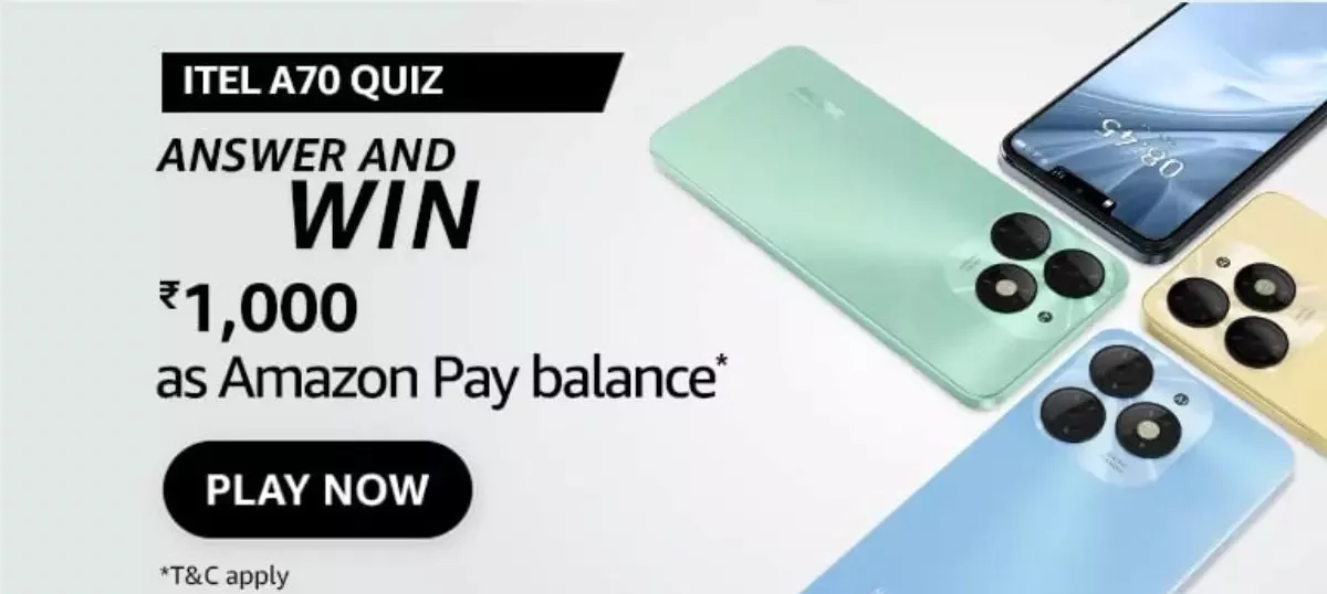 Amazon itel A70 Quiz Answers – Win ₹1000 Amazon Pay Balance