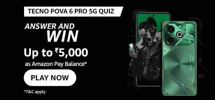 Amazon Tecno Pova 6 Pro 5G Quiz Answers – win Rs.5000